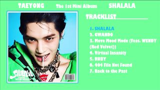 Download TAEYONG (NCT) - 샤랄라 (SHALALA) [Full Album] SHALALA - The 1st Mini Album