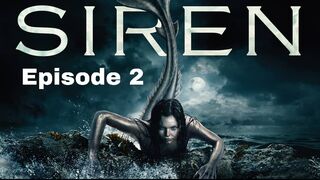 SIREN EPISODE 2 FULL MOVIE