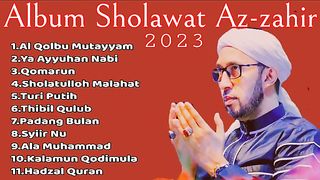SHOLAWAT NABI MUHAMMAD _ AZZAHIR FULL ALBUM 7