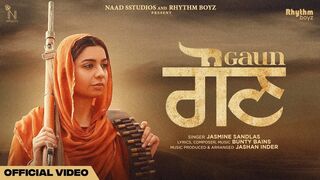 Gaun- Jasmine Sandlas -Bunty Bains-Ammy Virk -Dev Kharound-Jashan Inder-Maurh