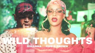 Rihanna & Chris Brown - Wild Thoughts