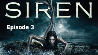 SIREN EPISODE 3 FULL MOVIE