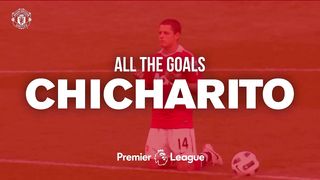 Chicharito: All The Premier League Goals