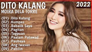 Moira dela Torre✨Best Hits 2022 Nonstop Playlist