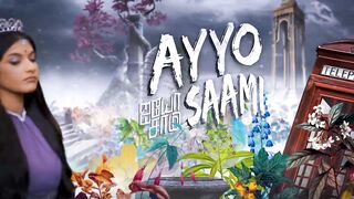 Windy - AYYO SAAMI (ஐயோ சாமி)