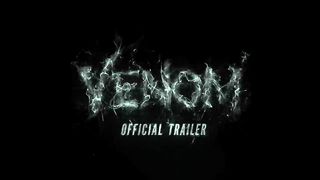 VENOM - Official Trailer (HD)
