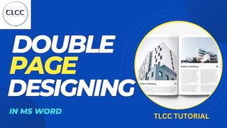 Double Page Making in MS Word - TLCC Tutorial 2