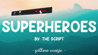 The Script - Superheroes Lyrics