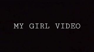 MY GIRL VIDEO 7