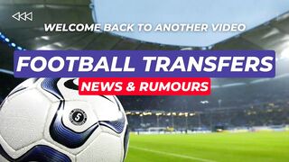 BREAKING NEW CONFIRMED RUMORS HARI INI BERITA TERBARU TRANSFER MUSIM PANAS 2023 BERITA TRANSFER SEPAKBOLA_1080p_MUX.