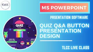 MS PowerPoint Button Quiz - TLCC Tutorial