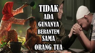 Tidak Ada Gunanya Berantem Sama Orang Tua