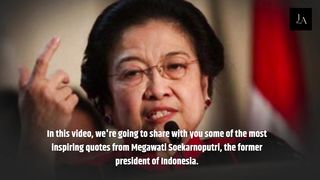"Empowering Words from Megawati: Inspirational Quotes from Indonesia's First Female President"