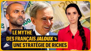LE MYTHE DES FRANÇAIS “JALOUX” : UNE STRATÉGIE DE RICHES