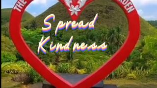 SPREAD KINDNESS ! (-_-)
