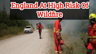 England and Wales at high risk of wildfire