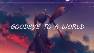 Porter Robinson - goodbye to a world (Gustixa Remix) Lo-Fi 【 Lyrics + Terjemahan Indonesia 】