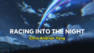 夜に駆ける (Racing into the Night) - YOASOBI | Cover Chris Andrian Yang【 Lirik + Terjemahan Indonesia 】
