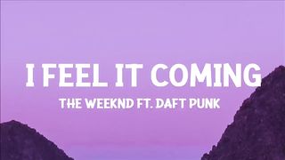 The Weeknd - I Feel It Coming ft. Daft Punk (LYRIC)