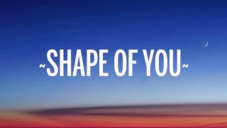 Ed Sheeran - Shape of You (Lyrics)
