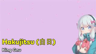 【Rainych x Kururu】 Hakujitsu (白日) - King Gnu (cover) 【 Lirik / Lyrics + Terjemahan Indonesia 】