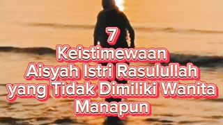 7 keistimewaan Aisyah istri Rasulullah