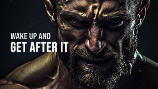 WAKE UP AND GET AFTER IT - Motivational Video