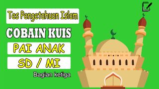 YAKIN BISA! COBA JAWAB KUIS  ANAK SD BERIKUT