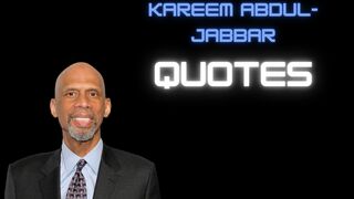 Quotes By Kareem Abdul-Jabbar