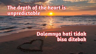 THE DEPTH OF THE HEART IS UNPREDICTABLE