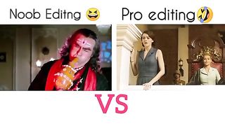 pro editin vs noob editing  funny video