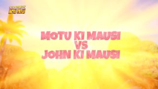 Motu की मौसी Vs John की मौसी | Hindi Cartoon | Motu Patlu