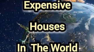 TOP 10 MOST EXPENSIVE HOUSES IN THE WORLD
