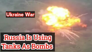 Russian blogger claims tanks are being used as bombs against Ukraine