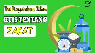 TES PENGETAHUAN ! KUIS TENTANG ZAKAT BAGIAN 1