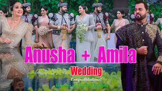 Anusha & Amila || අනුෂාගේ විවාහය || Wedding