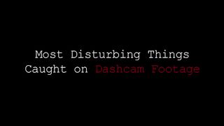 8 most disturbing things Caught on Dashcam Footage (Vol. 3)