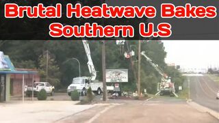 Brutal heatwave bakes southern U.S