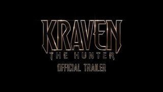 KRAVEN_THE_HUNTER || OFFICIAL TRAILER