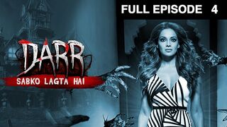 Darr Sabko Lagta Hai - Full Ep - 4 - Bipasha Basu