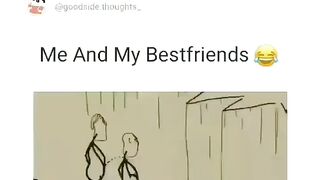 Me and my best friend
