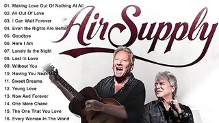 Best Songs of Air Supply Lyrics ???? Air Supply Greatest Hits Full Album 1080p