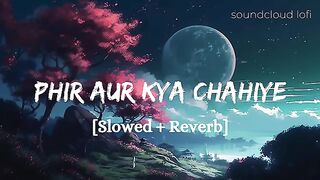 Phir aur kya chahiye