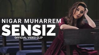 Sensiz - Nigar Muharrem (Official Video Clip)