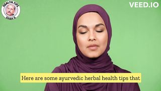 Ayurvedic herbal health tips