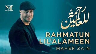 #Maher Zain | Rahmatun Lil’Alameen | #Video ماهر زين رحمةٌ للعالمين 192 | New Song