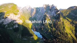 Hazrat Ibrahim (AS) Waqia