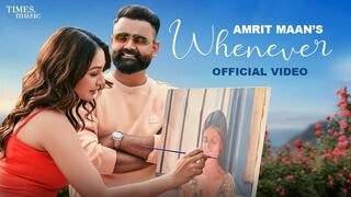 Whenever-Amrit Maan-New Punjabi Songs 2023