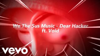 WE GOT HACKED! We The Sus Music - Dear Hacker ft. PACKGOD