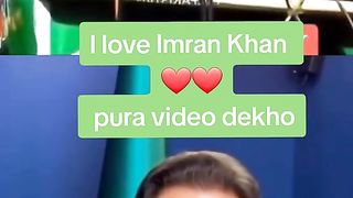 I love Imran Khan pura video dekho
